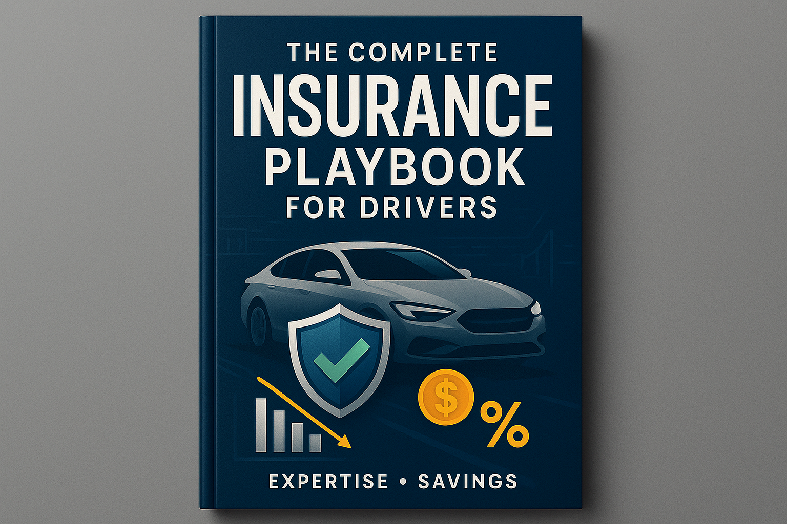 The Complete Insurance Playbook